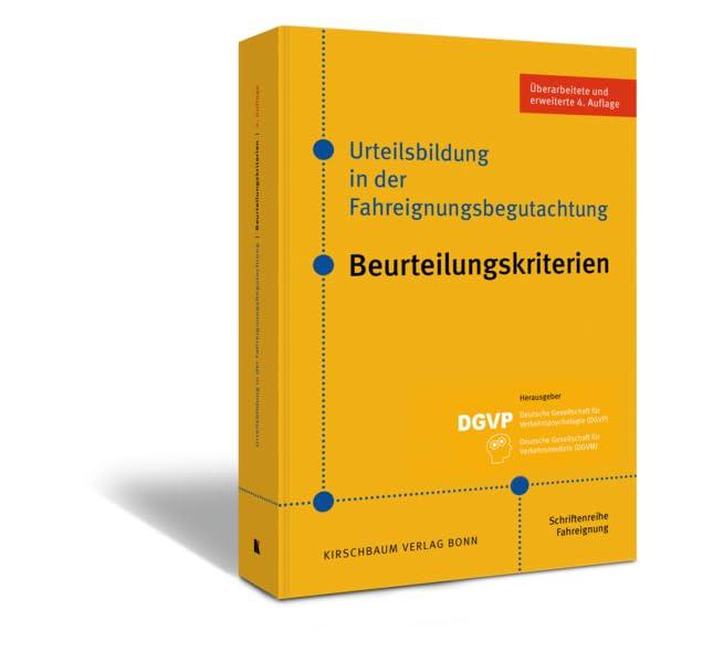 Urteilsbildung in der Fahreignungsbegutachtung: Beurteilungskriterien