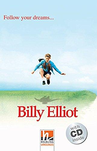 Billy Elliot, mit 1 Audio-CD: Follow your dreams..., Helbling Readers Movies / Level 2 (A1/A2) (Helbling Readers Fiction)