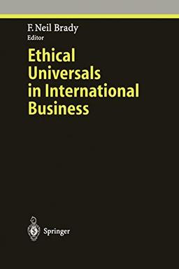 Ethical Universals in International Business (Ethical Economy)