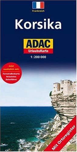 ADAC UrlaubsKarte Korsika 1 : 200 000: Mit Ortsregister. Mit Fernstraßenkarte, Reiseinfos, Reiseführer