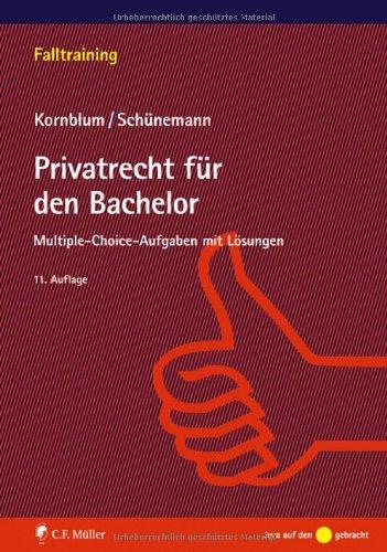 Privatrecht für den Bachelor: Multiple-choice-Aufgaben mit Lösungen