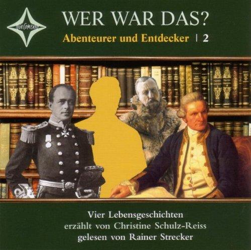 Wer War das? Abenteurer und Entdecker 2