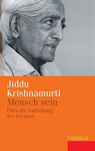 Mensch sein: Über die Entfaltung der Freiheit