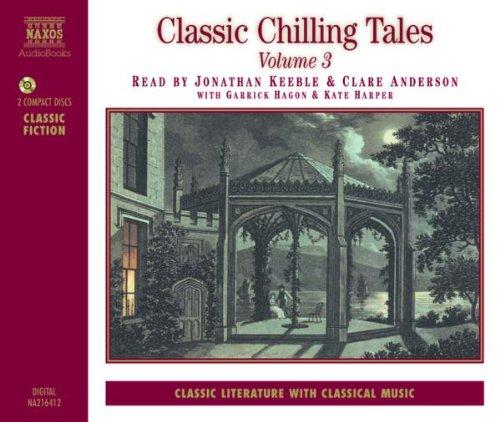 Classic Chilling Tales, Volume 3 (Classic Chilling Tales)