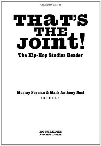 That's the Joint!: The Hip-Hop Studies Reader