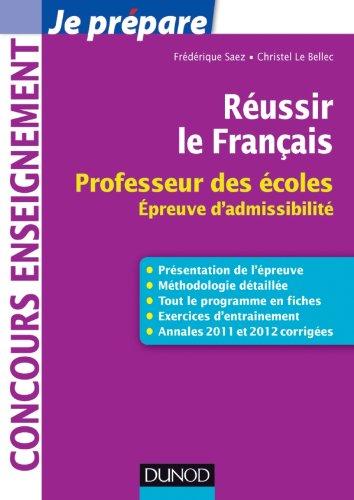 Réussir le français : professeur des écoles : épreuve d'admissibilité