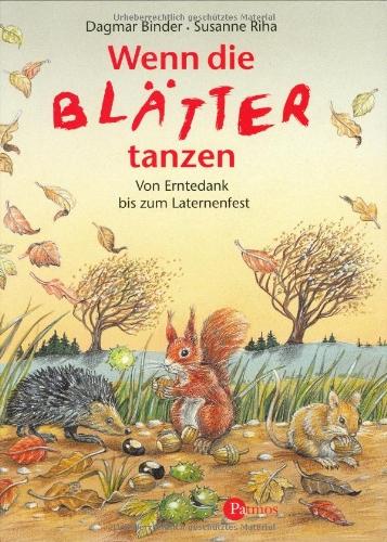 Wenn die Blätter tanzen: Mit Kindern den Herbst entdecken