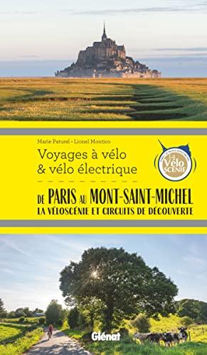 De Paris au Mont-Saint-Michel : la véloscénie et circuits de découverte