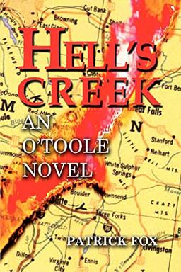 Hell's Creek: An O'Toole Novel