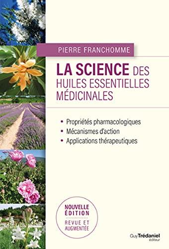 La science des huiles essentielles médicinales