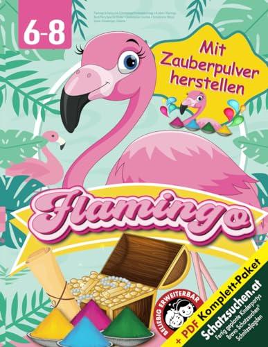 Flamingo Schatzsuche Schnitzeljagd Kindergeburtstag 6-8 Jahre: Flamingo Buch/Party Spiel für Kinder • Zauberpulver mischen • Schatzkarte, Rätsel, Spiele, Einladungen, Diplome (Bravo Schatzsuche)