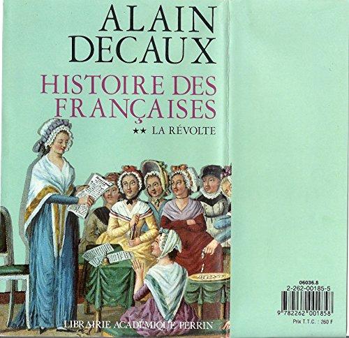 Histoire des Françaises. Vol. 2. La Révolte