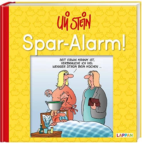 Spar-Alarm!: Uli Steins lustige Tipps zum Energie- und Geldsparen (Uli Stein Für dich!)