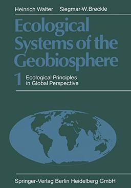 Ecological Systems of the Geobiosphere: 1 Ecological Principles in Global Perspective