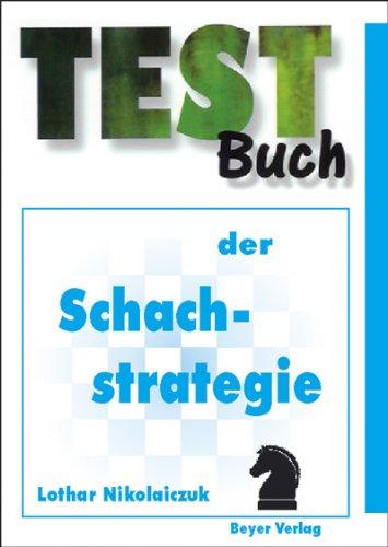 Testbuch der Schachstrategie