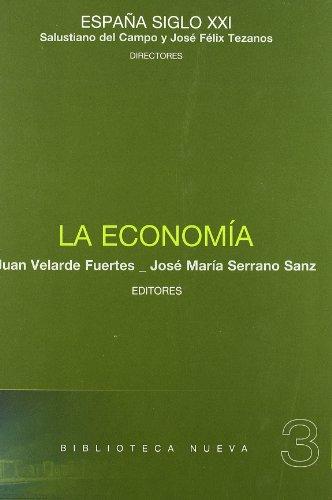 La economía (Biblioteca España Siglo XXI)