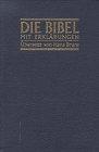 Bibelausgaben, Die Bibel mit Erklärungen