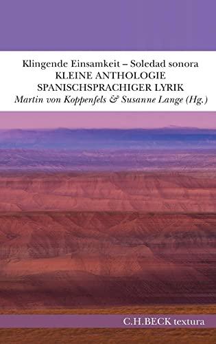 Klingende Einsamkeit - Soledad sonora: Kleine Anthologie spanischsprachiger Lyrik (textura)