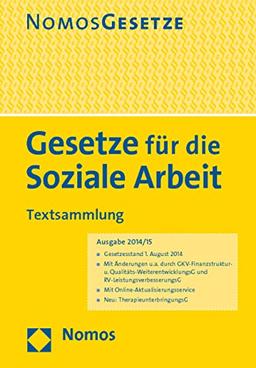 Gesetze für die Soziale Arbeit: Textsammlung, Rechtsstand: 4. August 2014