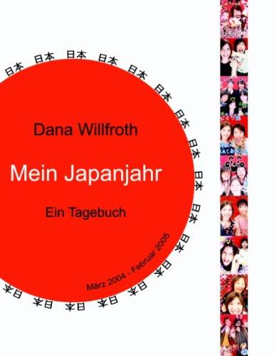 Mein Japanjahr: Ein Tagebuch