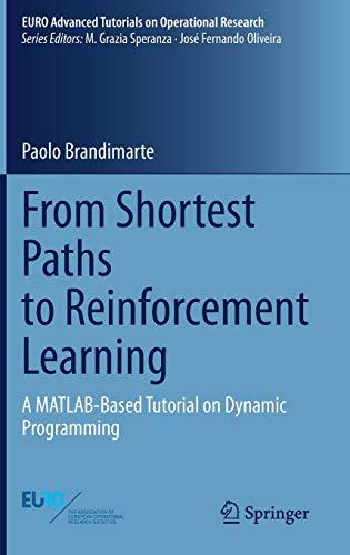 From Shortest Paths to Reinforcement Learning: A MATLAB-Based Tutorial on Dynamic Programming (EURO Advanced Tutorials on Operational Research)