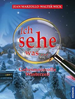 Geheimnisvolle Winterzeit: Ich sehe was ...