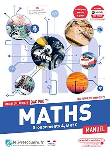 Maths groupements A, B et C terminale bac pro : cahier collaboratif : nouveau programme 2021