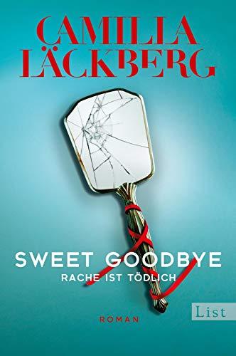 Sweet Goodbye: Rache ist tödlich