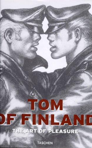 Tom of Finland : the art of pleasure