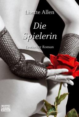 Die Spielerin: Erotischer Roman