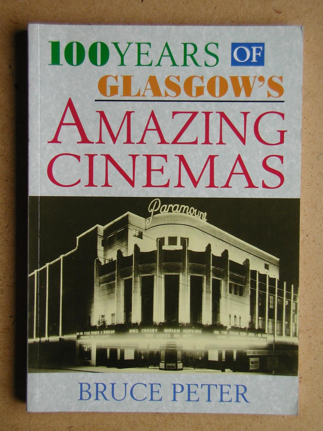 One Hundred Years of Glasgow's Amazing Cinemas