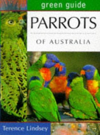 Parrots of Australia (Australian Green Guides)