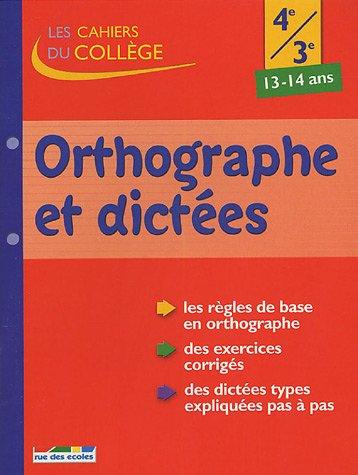 Orthographe et dictées 4e-3e