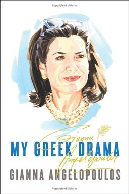 My Greek Drama: Life, Love, and One Woman's Olympic Effort to Bring Glory to Her Country