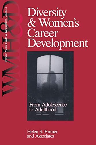 Diversity and Women's Career Development: From Adolescence to Adulthood (Women's Mental Health and Development, Band 2)