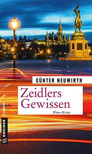 Zeidlers Gewissen: Kriminalroman (Kriminalromane im GMEINER-Verlag)