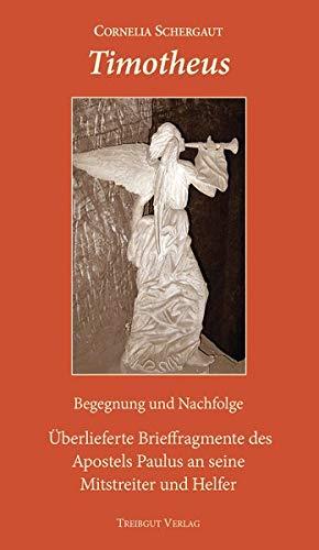 Timotheus: Begegnung und Nachfolge