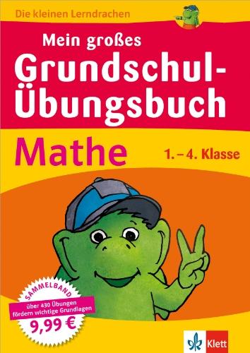 Mein großes Grundschul-Übungsbuch Mathe 1.-4. Klasse