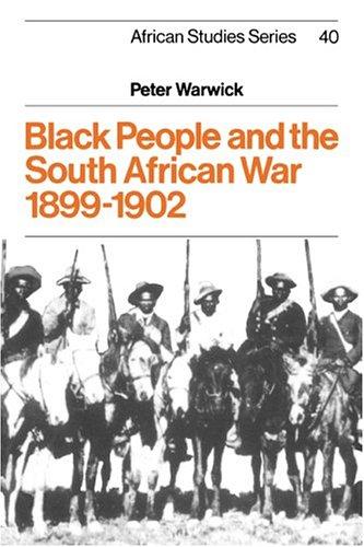 Black Ppl & S African War 1899¿1902 (African Studies, Band 40)