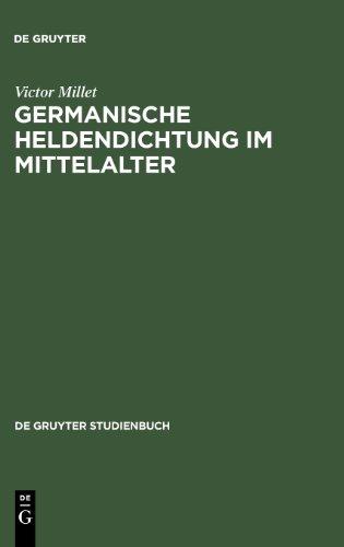 Germanische Heldendichtung im Mittelalter: Eine Einführung (de Gruyter Studienbuch)