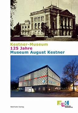 Kestner Museum – 125 Jahre – Museum August Kestner