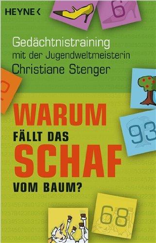 Warum fällt das Schaf vom Baum?: Gedächtnistraining mit der Jugendweltmeisterin