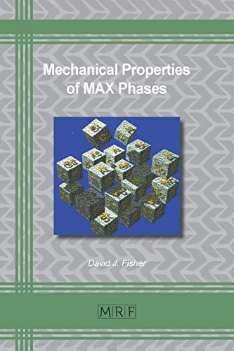 Mechanical Properties of MAX Phases (Materials Research Foundations, Band 97)