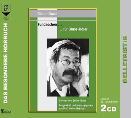 Fundsachen. 2 CDs: ... Für Grass-Hörer