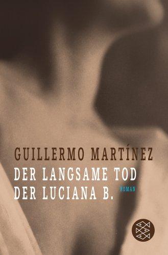 Der langsame Tod der Luciana B.