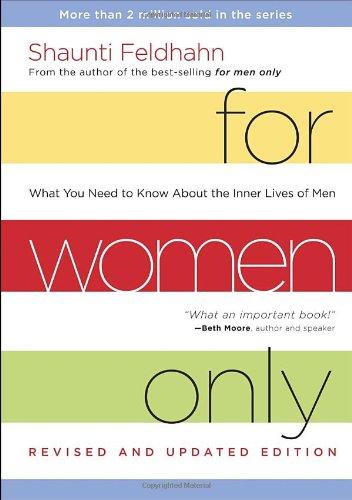 For Women Only, Revised and Updated Edition: What You Need to Know About the Inner Lives of Men