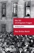 Die 101 wichtigsten Fragen - Das Dritte Reich