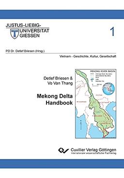 Mekong Delta Handbook (Vietnam - Geschichte, Kultur, Gesellschaft)