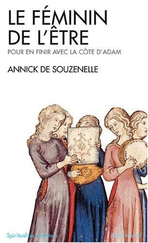 Le féminin de l'être : pour en finir avec la côte d'Adam