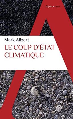 Le coup d'Etat climatique